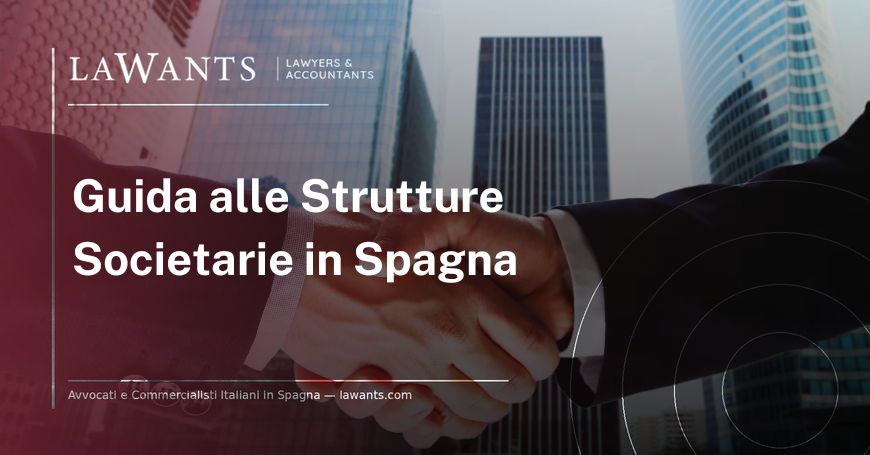 Copertina articolo blog "Tipi di Società in Spagna" - Lawants