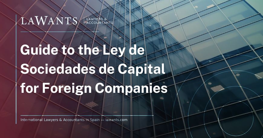 Cover image blog article "Spanish Companies Act (Ley de Sociedades de Capital)" - Lawants