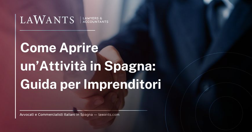 Copertina articolo blog "Aprire un'attività in Spagna" - Lawants