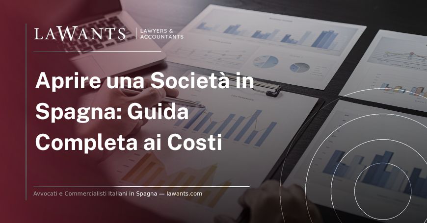 Copertina articolo blog "Quanto costa aprire una società in Spagna?" - Lawants