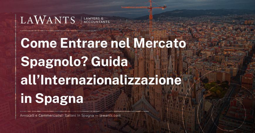 Copertina articolo blog "Internazionalizzazione delle Imprese in Spagna" - Lawants