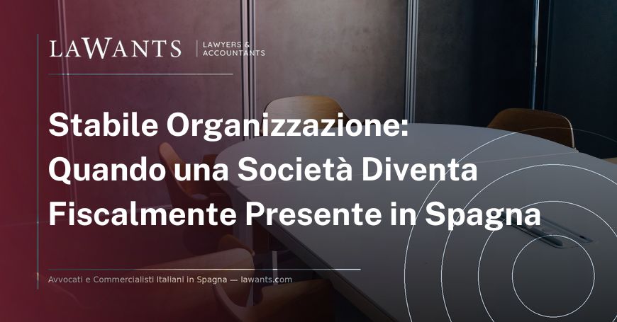 Copertina articolo blog "Stabile Organizzazione in Spagna" - Lawants